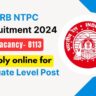 RRB NTPC Graduate Level Recruitment 2024