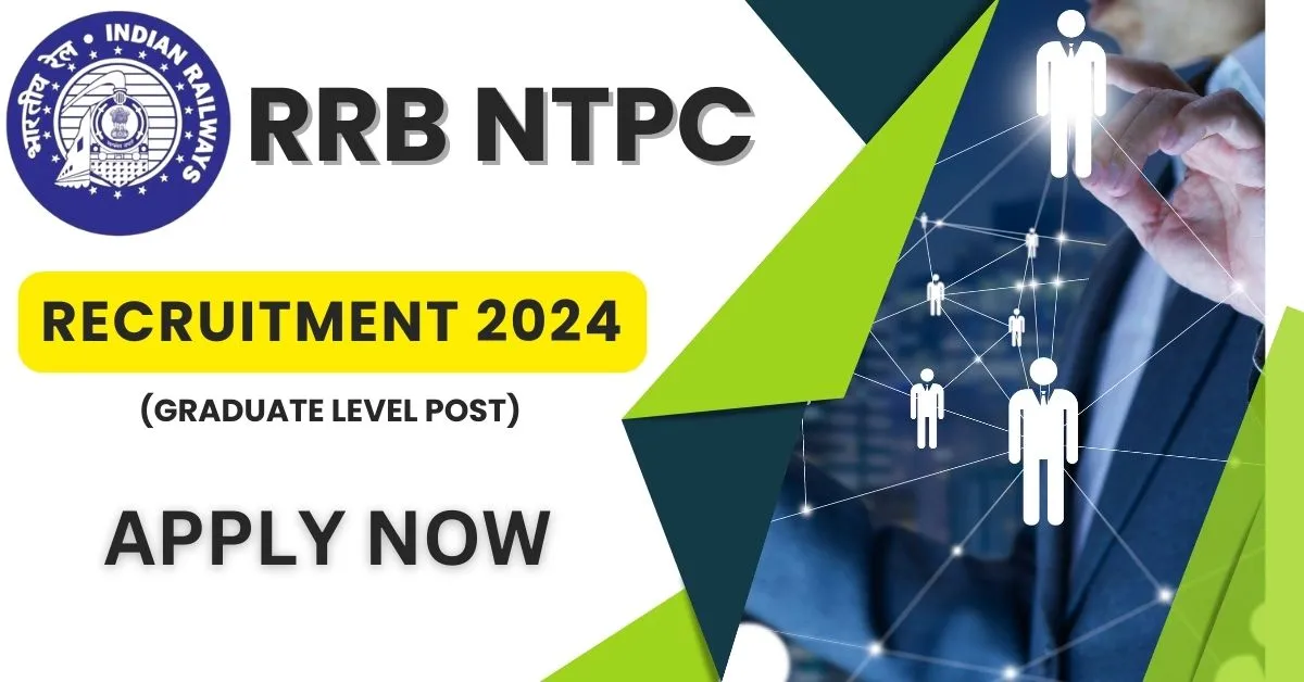 RRB NTPC Graduate Level Recruitment 2024