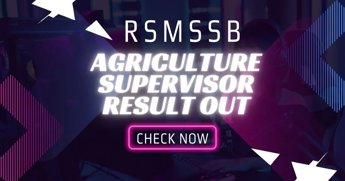 AGRICULTURE SUPERVISOR RECRUITMENT 2023 FINAL RESULT