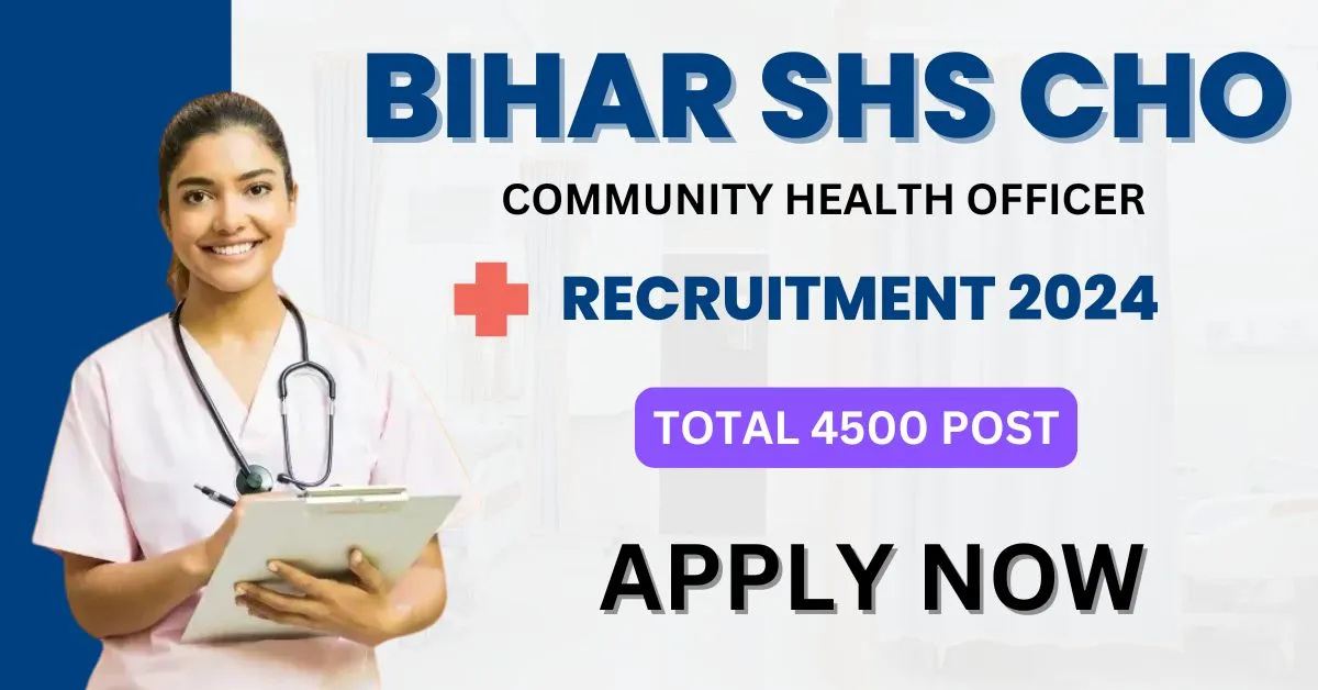 BIHAR CHO VACANCY 2024